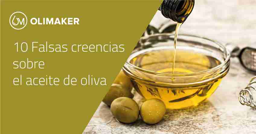 10 Falsas creencias sobre el aceite de oliva
