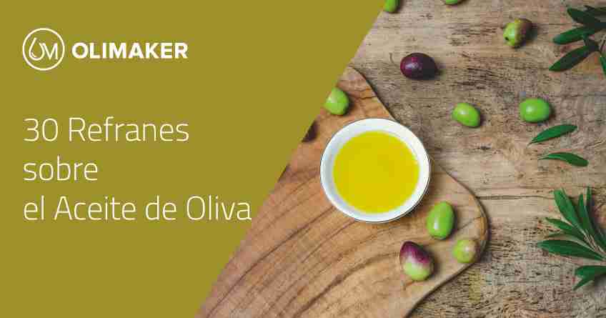 30 Refranes sobre el aceite de oliva