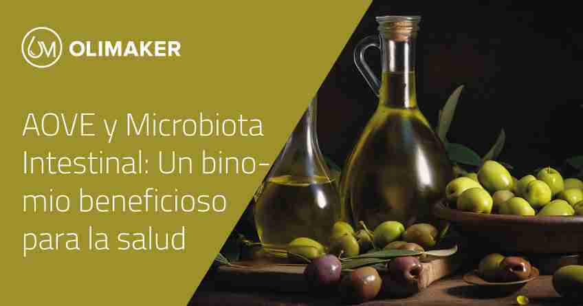 Aceite de Oliva y Microbiota Intestinal. Un binomio beneficioso para la salud